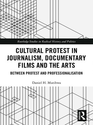 cover image of Cultural Protest in Journalism, Documentary Films and the Arts